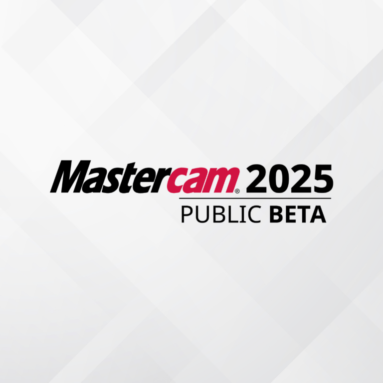 Mastercam 2025 Public Beta 3 Features to Explore